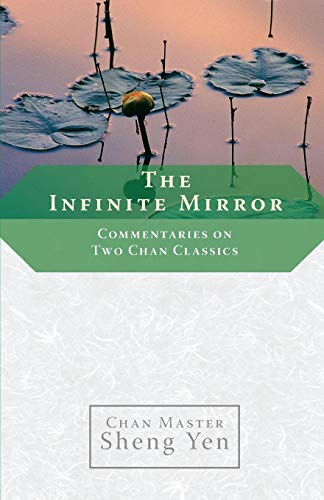The Infinite Mirror Commentaries on Two Chan Classics [Paperback]