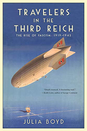 Travelers in the Third Reich The Rise of Fascism 1919-1945 [Paperback]