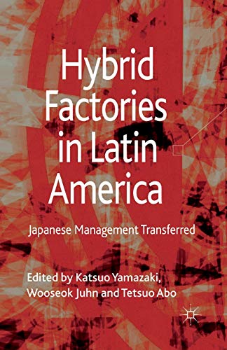Hybrid Factories in Latin America Japanese Management Transferred [Paperback]