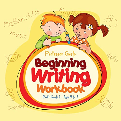 Beginning Writing Workbook Prek-Grade 1 - Ages 4 To 7 [Paperback]
