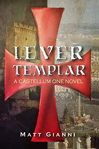 Lever Templar  A Castellum One Novel [Paperback]