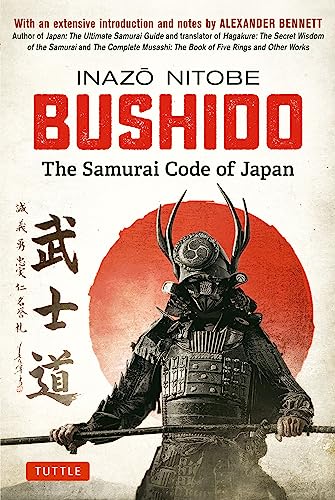 Bushido The Samurai Code of Japan With an Extensive Introduction and Notes by  [Hardcover]