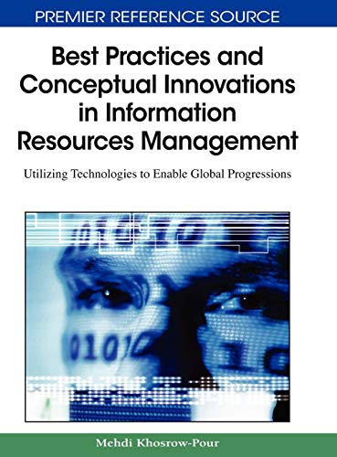 Best Practices and Conceptual Innovations in Information Resources Management U [Hardcover]