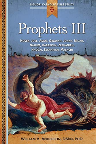 Prophets Iii Hosea, Joel, Amos, Obadiah Hosea, Joel, Amos, Obadiah, Jonah, Mic [Paperback]