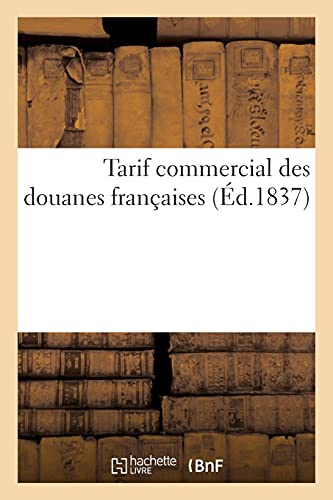 Tarif Commercial Des Douanes Francaises