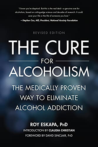 The Cure for Alcoholism The Medically Proven Way to Eliminate Alcohol Addiction [Paperback]