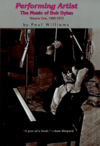 Performing Artist The Music Of Bob Dylan, 1960-1973 [Hardcover]