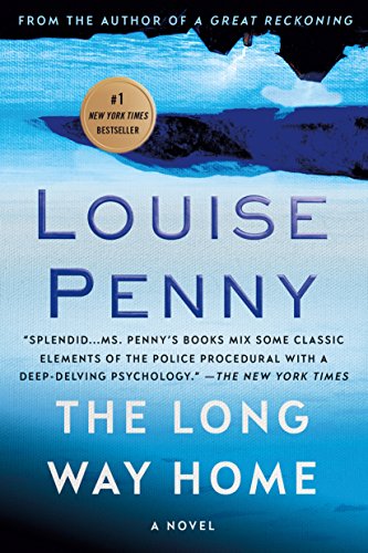 The Long Way Home A Chief Inspector Gamache Novel [Paperback]