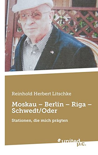 Moskau - Berlin - Riga - Schwedt/Oder [Paperback]