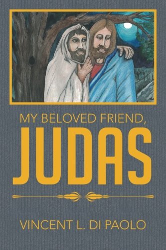 My Beloved Friend, Judas [Paperback]
