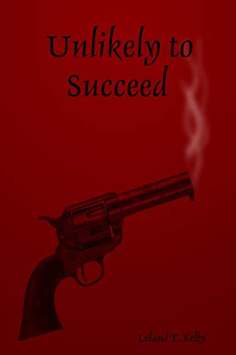 Unlikely to Succeed [Paperback]