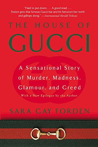House of Gucci: A Sensational Story of Murder, Madness, Glamour, and Greed [Paperback]