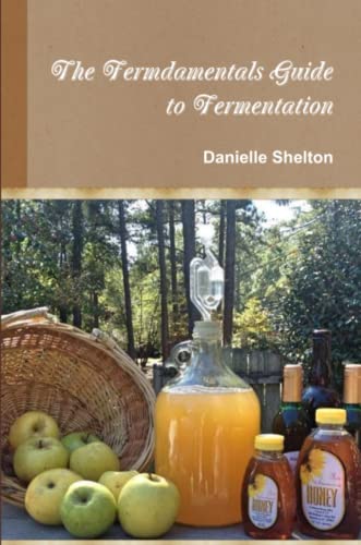 Fermdamentals Guide to Fermentation [Paperback]