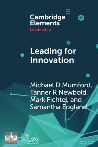 Leading for Innovation Leadership Actions to Enhance Follower Creativity [Paperback]