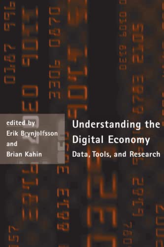 Understanding the Digital Economy Data, Tools, and Research [Paperback]