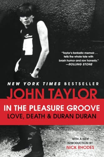 In the Pleasure Groove Love, Death, and Duran Duran [Paperback]