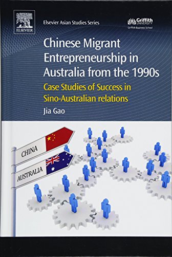 Chinese Migrant Entrepreneurship in Australia from the 1990s Case Studies of Su [Hardcover]
