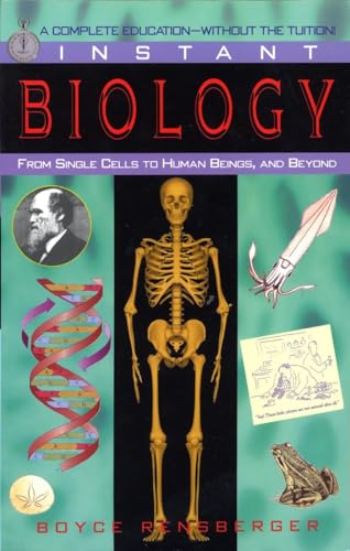 Instant Biology From Single Cells to Human Beings, and Beyond [Paperback]