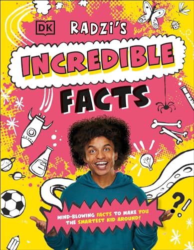 Radzi's Incredible Facts Mind-Blowing Facts to Make You the Smartest Kid Around [Paperback]