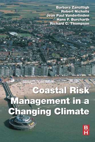 Coastal Risk Management in a Changing Climate [Paperback]