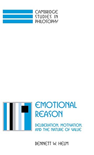 Emotional Reason Deliberation, Motivation, and the Nature of Value [Hardcover]