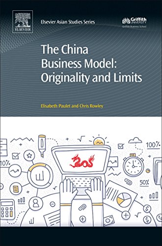 The China Business Model Originality and Limits [Hardcover]