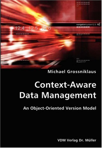 Context-Aware Data Management- an Object-Oriented Version Model [Unknown]