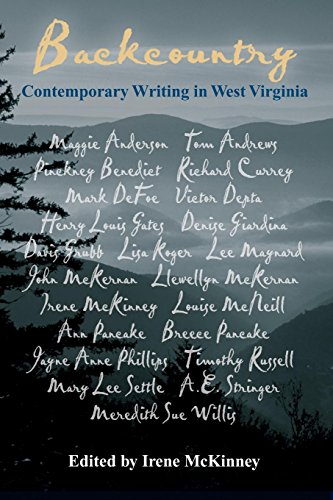 BACKCOUNTRY CONTEMPORARY WRITING IN WEST VIRGINIA [Paperback]