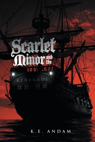 Scarlet Minor And The Renegade [Paperback]