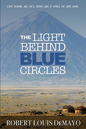 The Light Behind Blue Circles [Paperback]