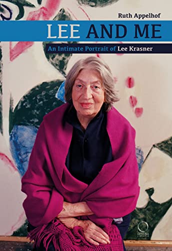 Lee and Me An Intimate Portrait of Lee Krasner [Hardcover]