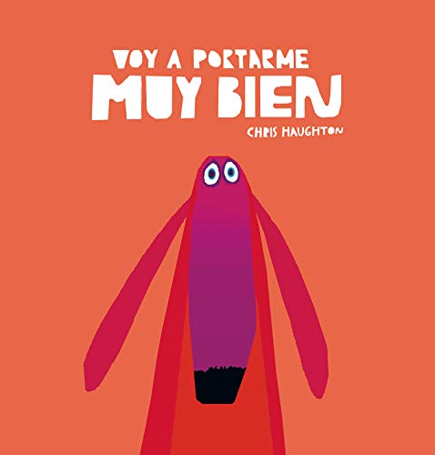Voy a portarme muy bien [Hardcover]