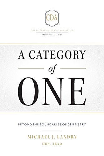 A Category of One Beyond The Boundaries of Dentistry [Paperback]