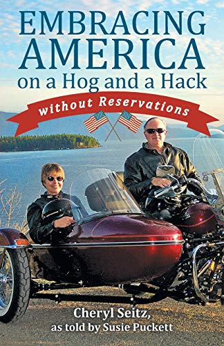 Embracing America On A Hog And A Hack Without Reservations [Paperback]