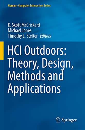 HCI Outdoors Theory, Design, Methods and Applications [Paperback]