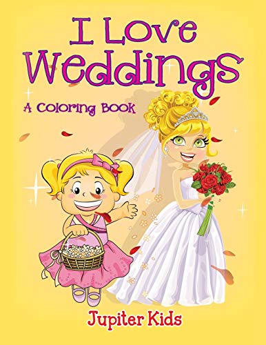 I Love Weddings (a Coloring Book) [Paperback]