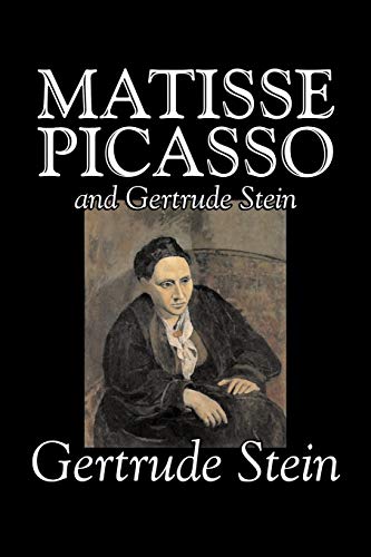 Matisse Picasso And Gertrude Stein [Paperback]
