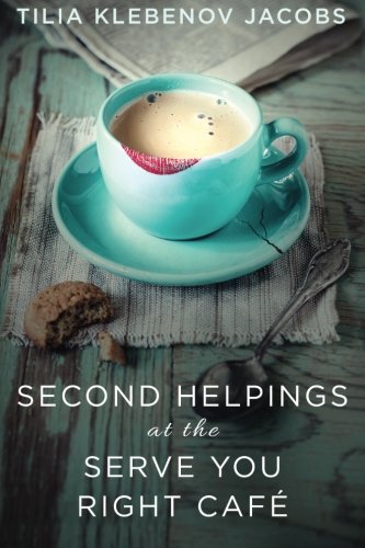 Second Helpings At The Serve You Right Cafe [Paperback]
