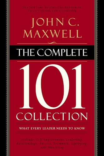 The Complete 101 Collection What Every Leader Needs to Know [Paperback]