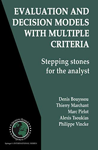 Evaluation and Decision Models with Multiple Criteria Stepping stones for the a [Hardcover]