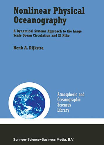 Nonlinear Physical Oceanography A Dynamical Systems Approach to the Large Scale [Hardcover]