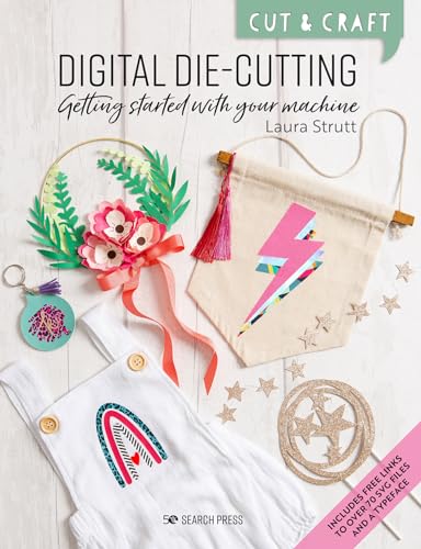 Cut &amp Craft Digital Die-Cutting Getting started with your machine [Paperback]