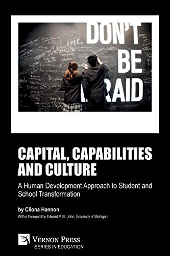 Capital, Capabilities and Culture  A Human Development Approach to Student and  [Paperback]