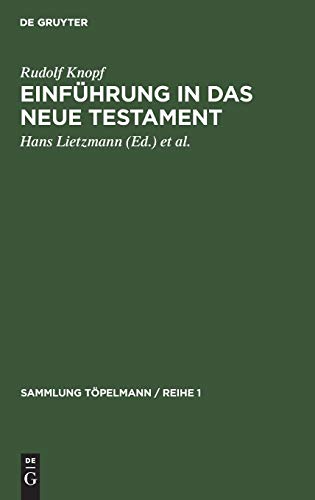 Einfhrung in das Neue Testament  Bibelkunde des Neuen Testaments Geschichte u [Hardcover]