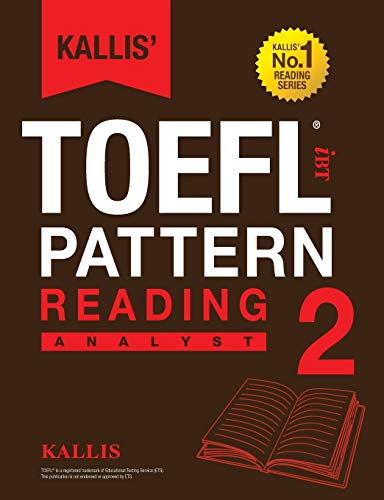 Kallis' Toefl Ibt Pattern Reading 2 Analyst (college Test Prep 2016 + Study Gui [Paperback]