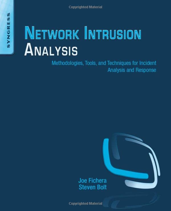 Network Intrusion Analysis Methodologies, Tools, and Techniques for Incident An [Paperback]