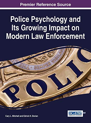 Police Psychology And Its Growing Impact On Modern Law Enforcement (advances In  [Hardcover]