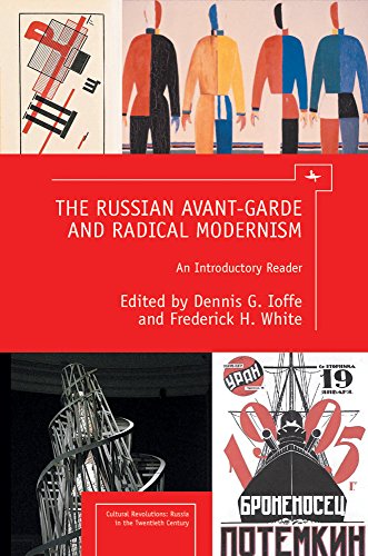 The Russian Avant-Garde and Radical Modernism An Introductory Reader [Paperback]