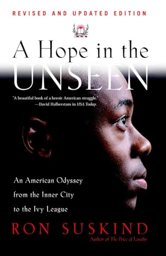 A Hope in the Unseen An American Odyssey from the Inner City to the Ivy League [Paperback]