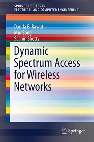 Dynamic Spectrum Access for Wireless Networks [Paperback]